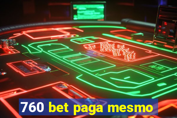 760 bet paga mesmo